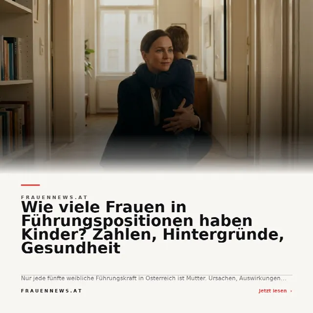 Share-Card fuer Wie viele Frauen in Führungspositionen haben Kinder? Zahlen, Hintergründe, Gesundheit