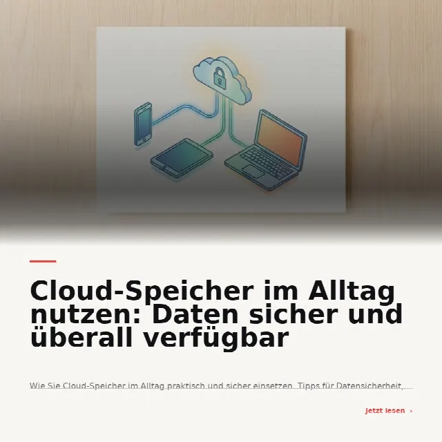 Share-Card fuer Cloud-Speicher im Alltag: So gelingen sicherer Zugriff und smarte Organisation