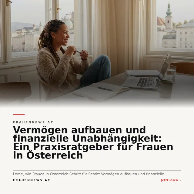Share-Card fuer Vermögen aufbauen und finanzielle Unabhängigkeit: Ein Praxisratgeber für Frauen in Österreich