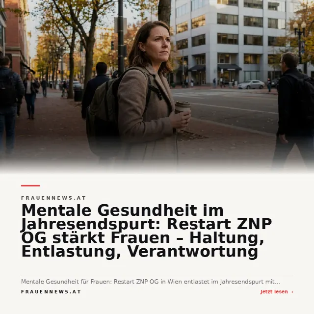 Share-Card fuer Mentale Gesundheit im Jahresendspurt: Restart ZNP OG stärkt Frauen – Haltung, Entlastung, Verantwortung